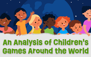 An Analysis of Children’s Games from Around the World | Bits And Pieces - Bits and Pieces