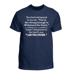 I Am The Storm T Shirt