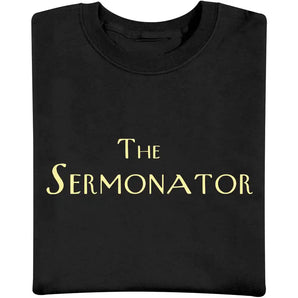 The Sermonator T Shirt