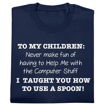 To My Children Tee