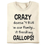 Crazy Doesnt Run Tee