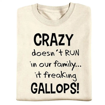 Crazy Doesnt Run Tee