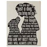 Not Just A Dog Wooden Plaques