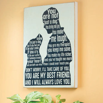 Not Just A Dog Wooden Plaques