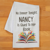 Personalized No Dinner Tonight Tea Towel